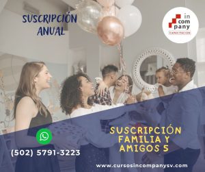 SUSCRIPCIÓN ANUAL FAMILIA Y AMIGOS (5 MIEMBROS)